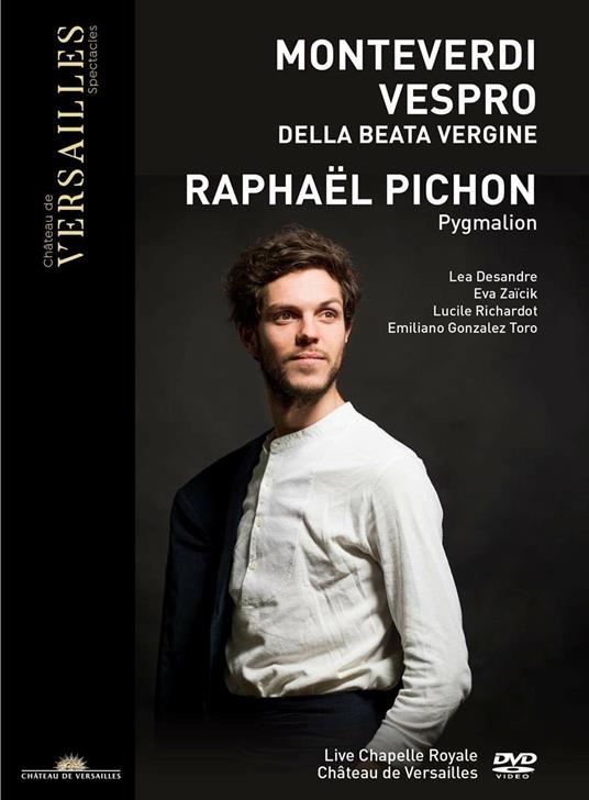 Vespro della Beata Vergine (DVD) - DVD di Claudio Monteverdi,Chapelle Royale,Raphael Pichon
