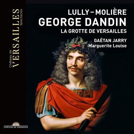 George Dandin - CD Audio di Jean-Baptiste Lully