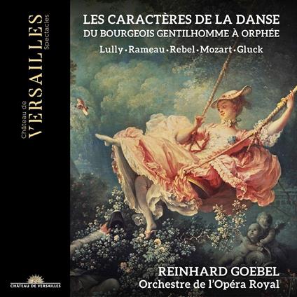 Les caractères de la danse - CD Audio di Jean-Baptiste Lully,Reinhard Goebel