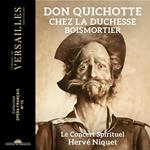Don Quichotte - Chez la Duchesse