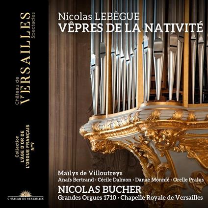 Vêpres de la Nativité - CD Audio di Nicolas Antoine Lebegue
