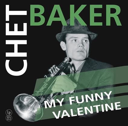My Funny Valentine (Vinyl Yellow) - Vinile LP di Chet Baker