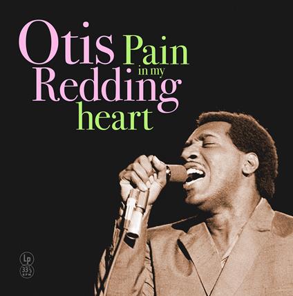 Pain In My Heart (Vinyl Yellow) - Vinile LP di Otis Redding