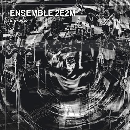 Entrance - CD Audio di Ensemble 2e2m