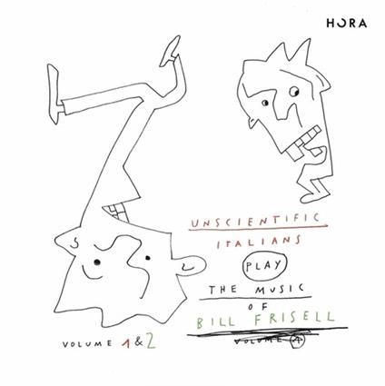 Play The Music Of Bill Frisell Vol. 1 & 2 - CD Audio di Unscientific Italian