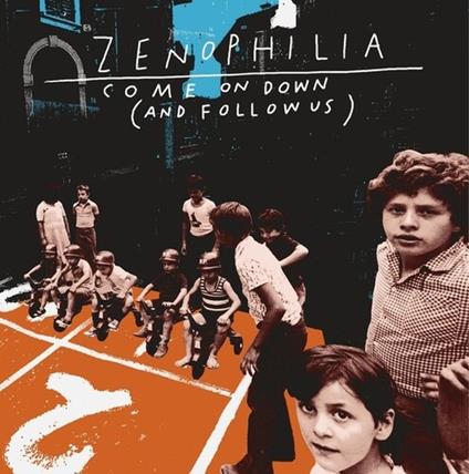 Come On Down (And Follow Us) - CD Audio di Zenophilia
