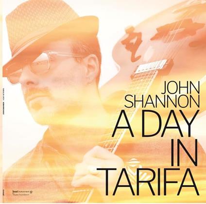 A Day In Tarifa - CD Audio di John Shannon