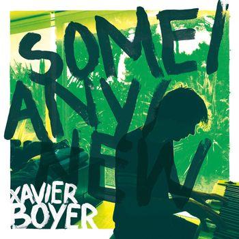 Some Any New - Vinile LP di Xavier Boyer