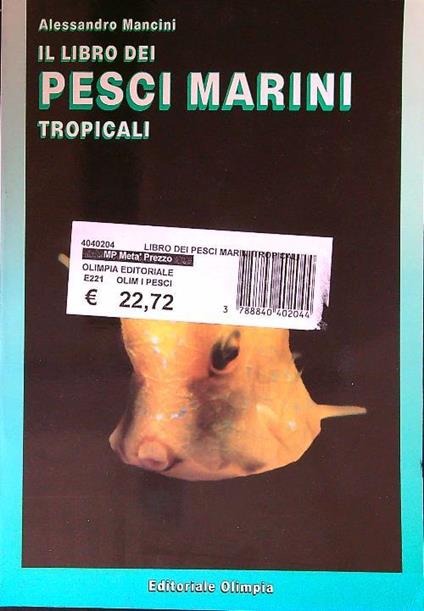 libro dei pesci marini tropicali. Allevamento e cura in acquario - Alessandro Mancini - copertina