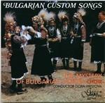 Bulgarian Custom songs - CD Audio di Mystère des Voix Bulgares
