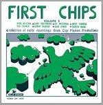 First Chips (Remastered) - CD Audio