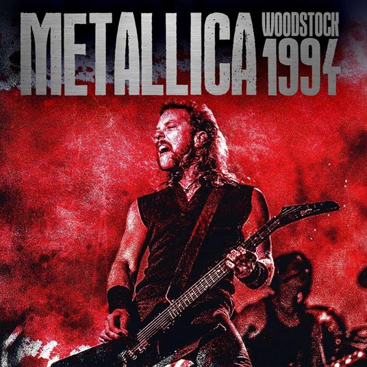 Woodstock 1994 - CD Audio di Metallica