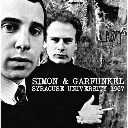 Syracuse University 1967 - CD Audio di Simon & Garfunkel
