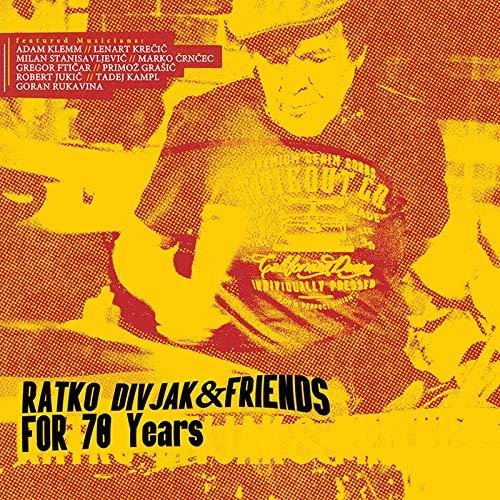 Ratko Divjak And Friends - For 70 Years - Vinile LP