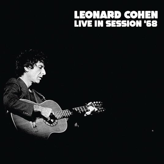Live In Session '68 - CD Audio di Leonard Cohen