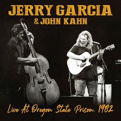 Live at Oregon State Prison, 1982 - CD Audio di Jerry Garcia