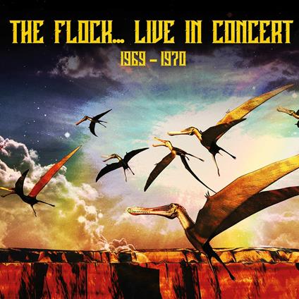 Live In Concert 1969-1970 - CD Audio di Flock