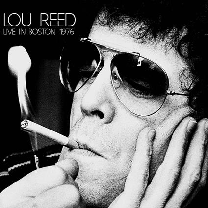 Live In Boston 1976 - CD Audio di Lou Reed