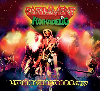 Live In Washington D.C. 1977 - CD Audio di Parliament,Funkadelic