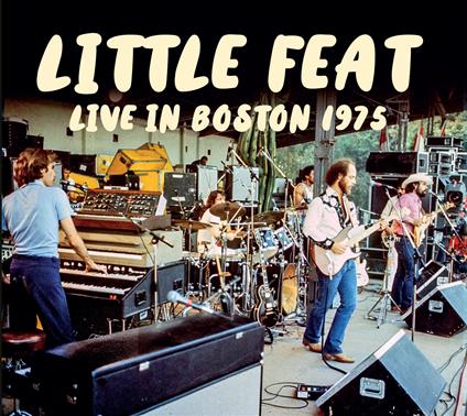 Live In Boston 1975 - CD Audio di Little Feat