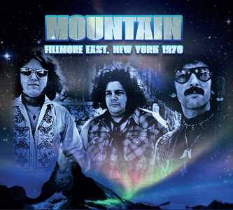 CD Fillmore East, New York 1970 Mountain