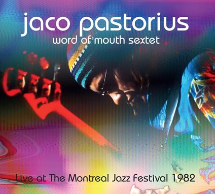 Live At The Montreal Jazz Festival '82 - CD Audio di Jaco Pastorius