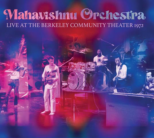 Live Berkeley 1972 - CD Audio di Mahavishnu Orchestra