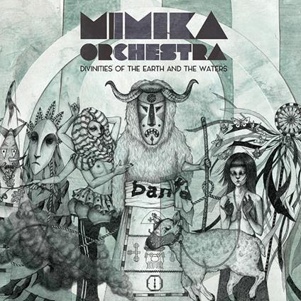 Divinities of the Earth... - Vinile LP di Mimika Orchestra