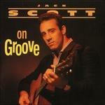 Scott on Groove - CD Audio di Jack Scott
