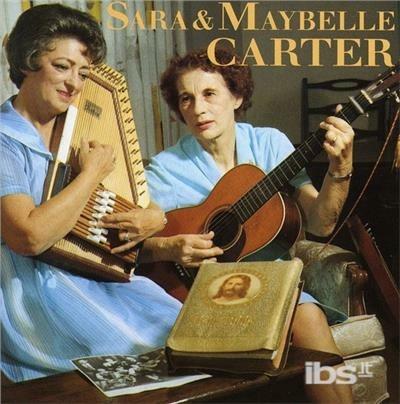 Sara & Maybelle Carter - CD Audio di Carter Family