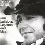 Sings Lullabys, Legends & Lies - CD Audio di Bobby Bare