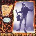 That'll Flat... Git it vol.5 - CD Audio