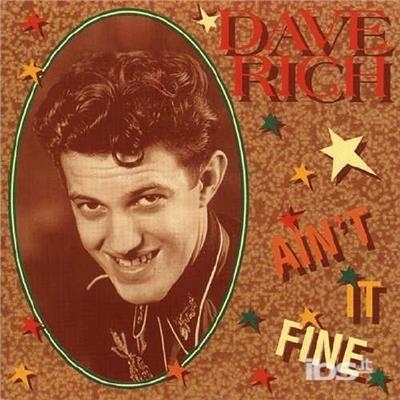 Ain't It Fine - CD Audio di Dave Rich