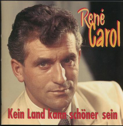 Kein Land Kann Schoner Se - CD Audio di Rene Carol