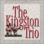 The Guard Years - CD Audio di Kingston Trio