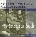 My Notorious Youth - CD Audio di Tompall Glaser