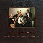 Cherokee - CD Audio di Manfred Gustavus