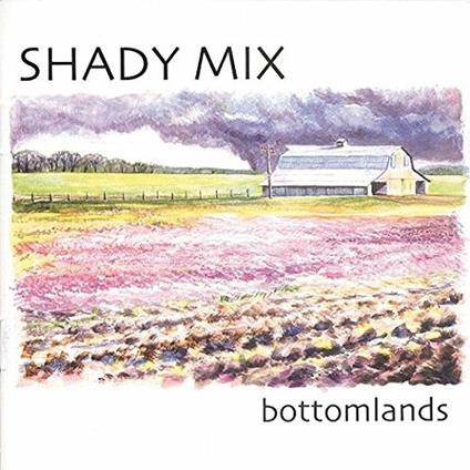 Bottomlands - CD Audio di Shady Mix
