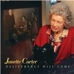 Deliverance Will Come - CD Audio di Janette Carter