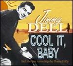 Cool it, Baby - CD Audio di Jimmy Dell