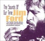 Sounds of Our Time - CD Audio di Jim Ford