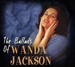 Ballad of Wanda Jackson - CD Audio di Wanda Jackson