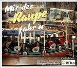 Mit Der Raupe Fahr N... - CD Audio