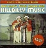 Dim Light, Thick Smoke and Hillbilly Music 1956 - CD Audio