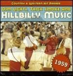 Dim Lights, Thick Smoke and Hillbilly Music 1959 - CD Audio