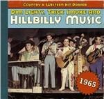 Dim Lights, Thick Smoke and Hillbilly Music 1965