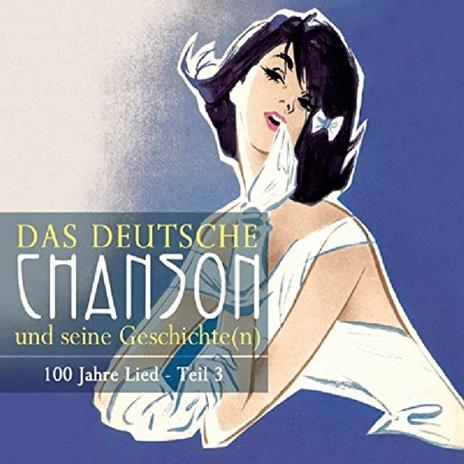 Das Deutsche Chanson Teil 3 - CD Audio