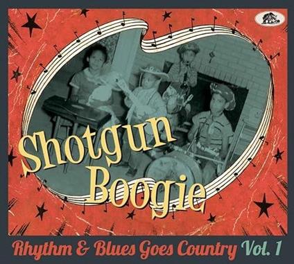 Shotgun Boogie: Rhythm & Blues Goes Country Vol.1 - CD Audio