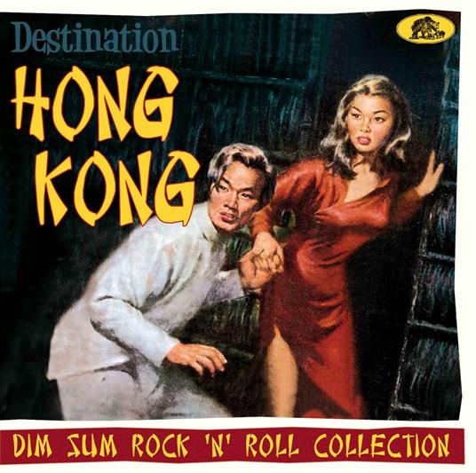 Destination Hong Kong: Dim Sum Rock 'N' Roll Collection - CD Audio
