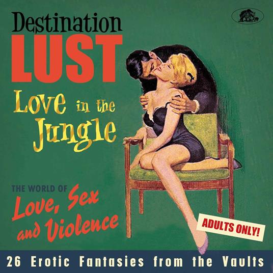 Destination Lust: Love In The Jungle - CD Audio